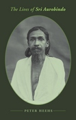 The Lives of Sri Aurobindo